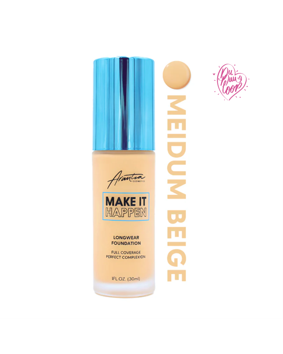 Arantza Cosmetics Make It Happen Foundation (30 ml)